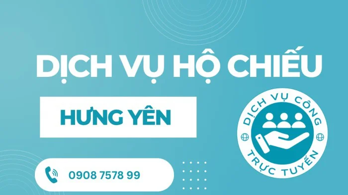 Dịch vụ Cấp hộ chiếu trực tuyến Tại HƯNG YÊN