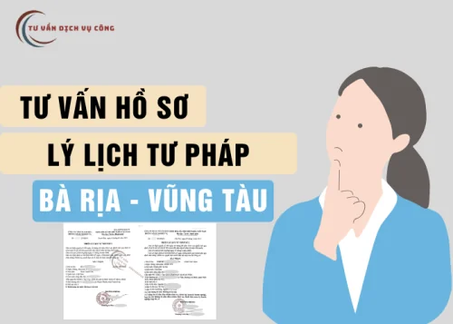 Dịch vụ làm Lý lịch tư pháp tại Bà Rịa - Vũng Tàu