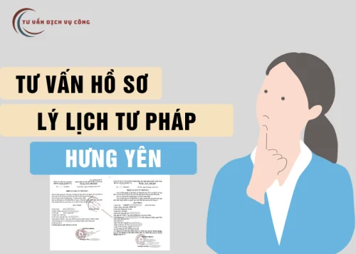Dịch vụ Lý Lịch Tư Pháp tại Hưng Yên