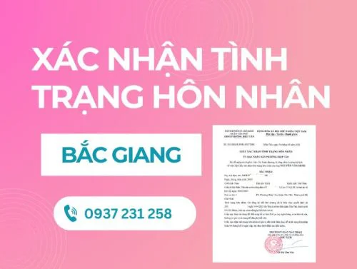 Dịch vụ xin giấy xác nhận tình trạng hôn nhân tại Bắc Giang