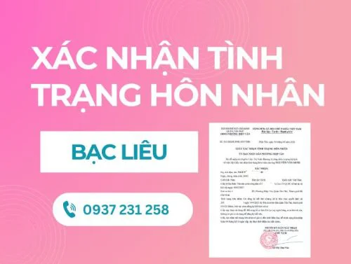 Dịch vụ xin giấy xác nhận tình trạng hôn nhân tại Bạc Liêu