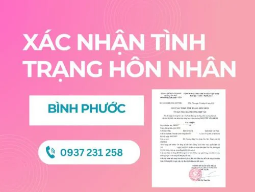 Dịch vụ xin giấy xác nhận tình trạng hôn nhân tại Bình Phước