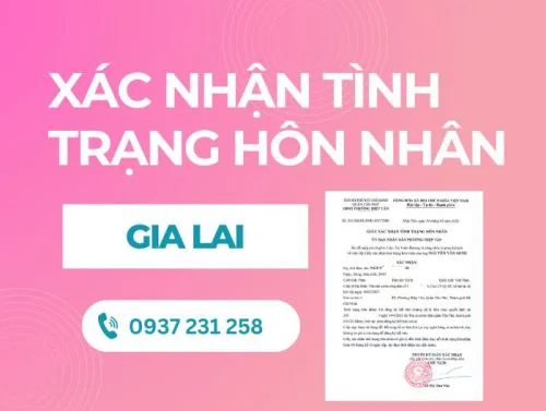 Dịch vụ xin giấy xác nhận tình trạng hôn nhân tại Gia Lai