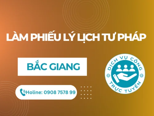 Thủ Tục làm Lý lịch tư pháp nhanh tại Bắc Giang